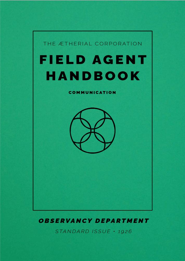 Field Agent Handbook: 1926 Communication
